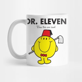 Dr. Eleven - Bow Ties are cool Mug